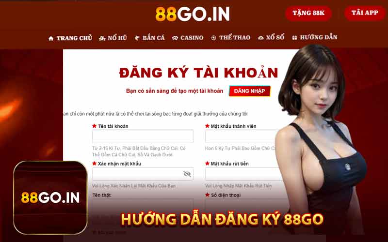 Hướng dẫn đăng ký 88GO - Điền đầy đủ thông tin yêu cầu vào mẫu đăng ký