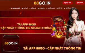 Tải app 88GO -Cập nhật thông tin nhanh chóng